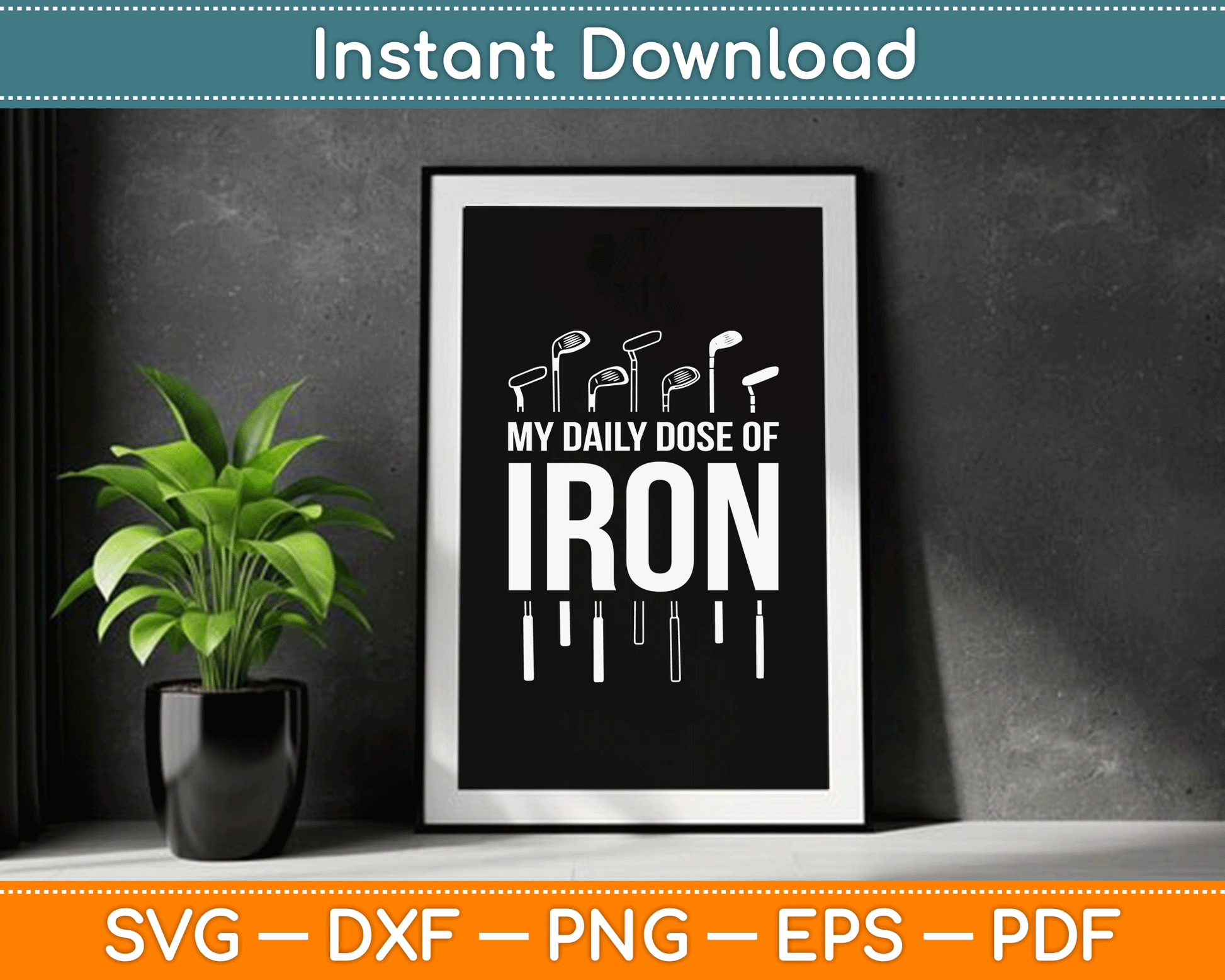 My Daily Dose of Iron Funny Golf Retirement SVG Digital Cutting File