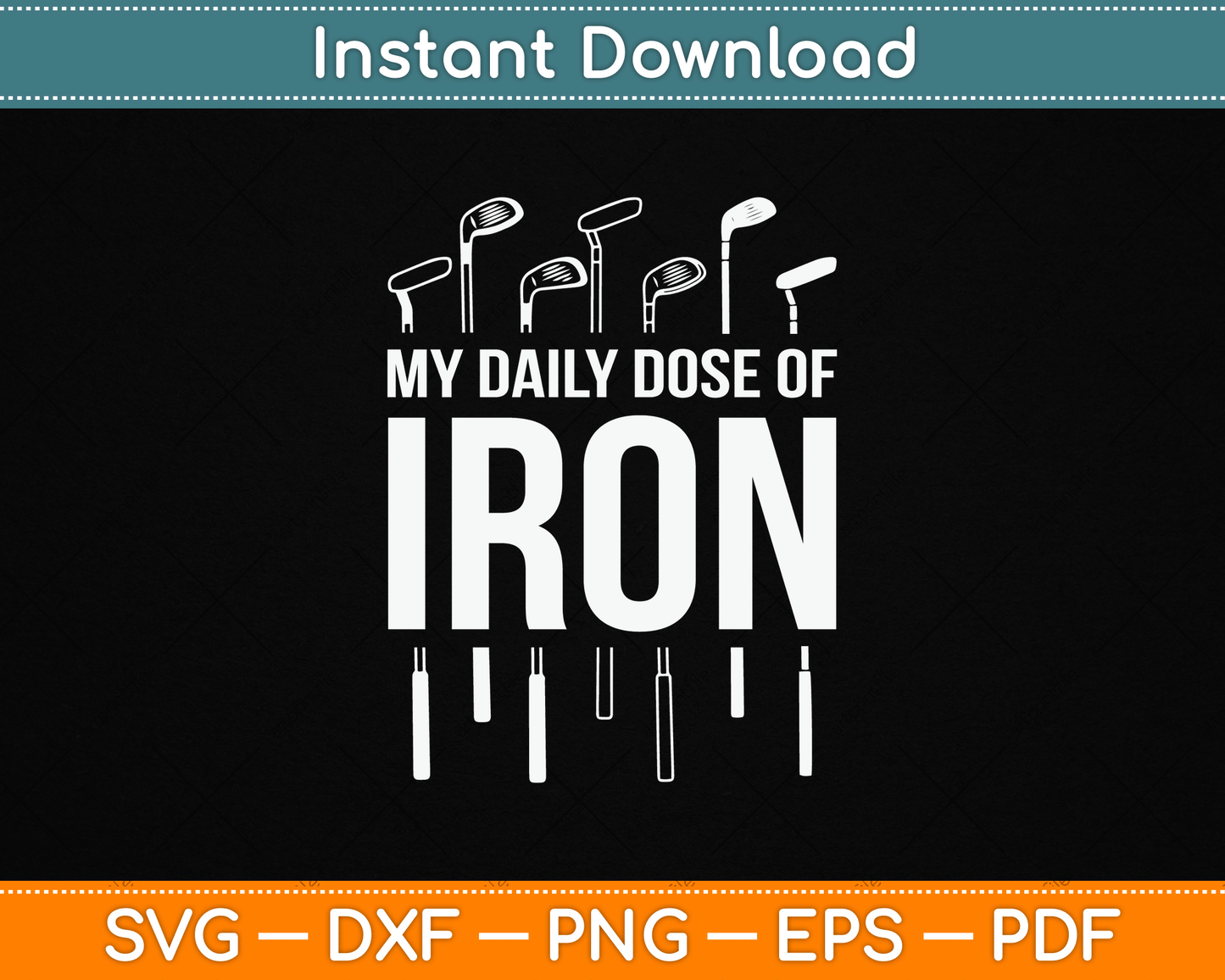 My Daily Dose of Iron Funny Golf Retirement SVG Digital Cutting File