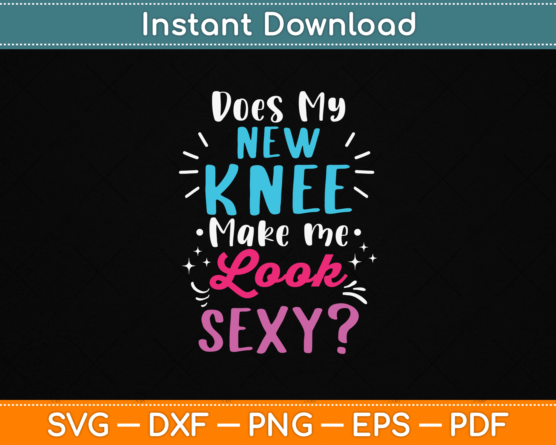 My New Knee SVG design featuring a funny knee replacement surgery joke