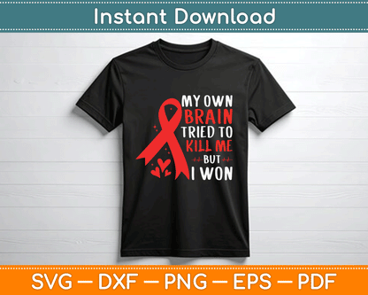 My Own Brain Tried To kill Me But I Won-Stroke Awareness SVG Digital Cutting File