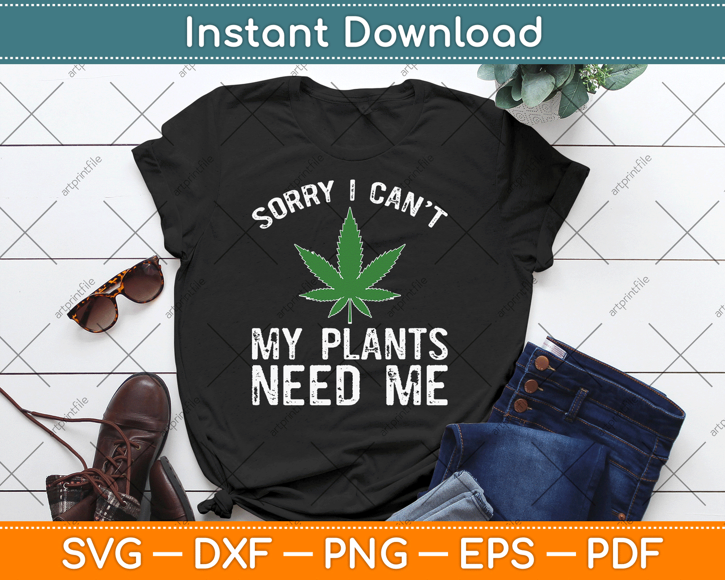 My Plants Need Me Cannabis Marijuana Growing Grower SVG Digital Cutting File