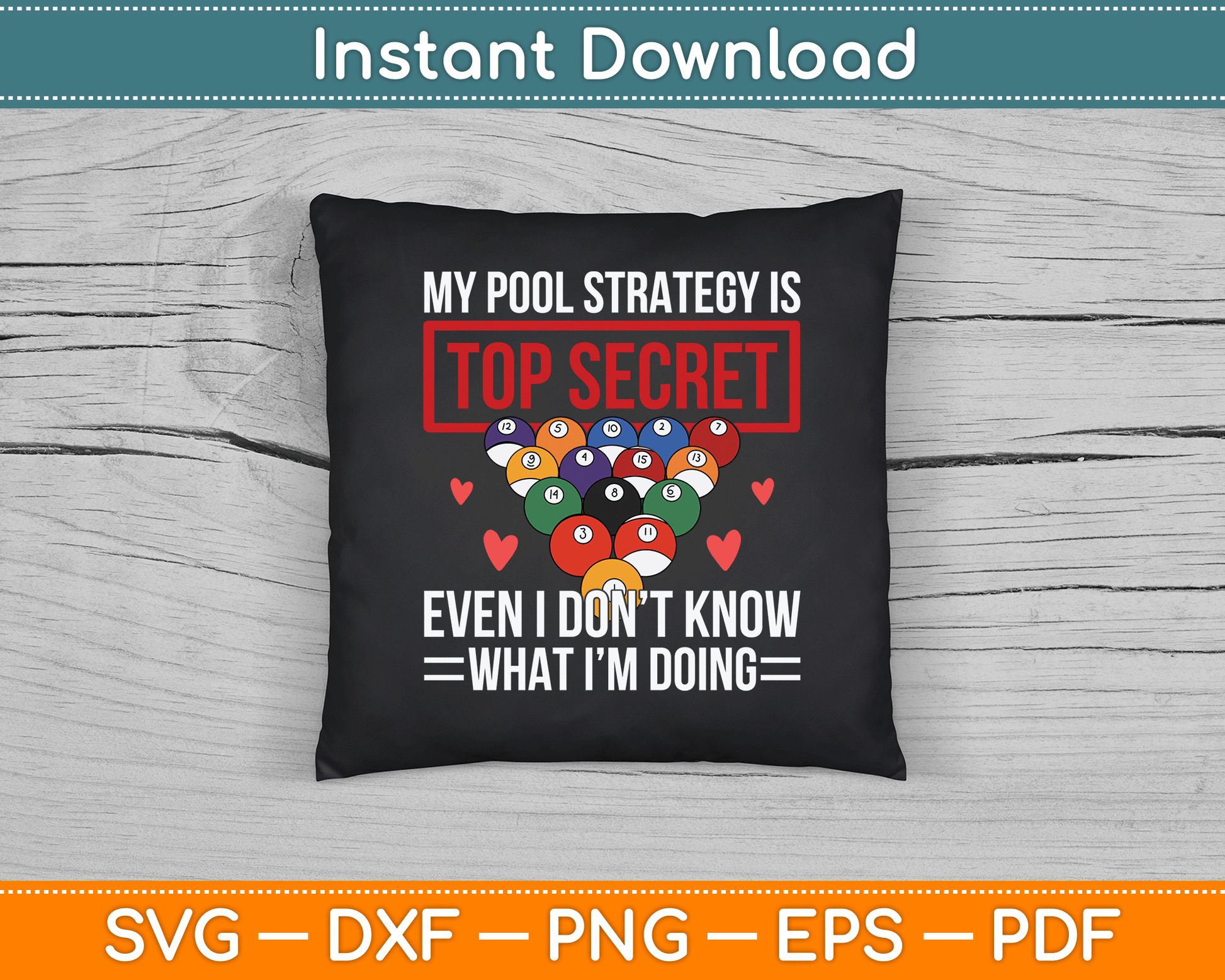My Pool Strategy Is Top Secret Funny Pool Player Billiards SVG Digital Cutting File