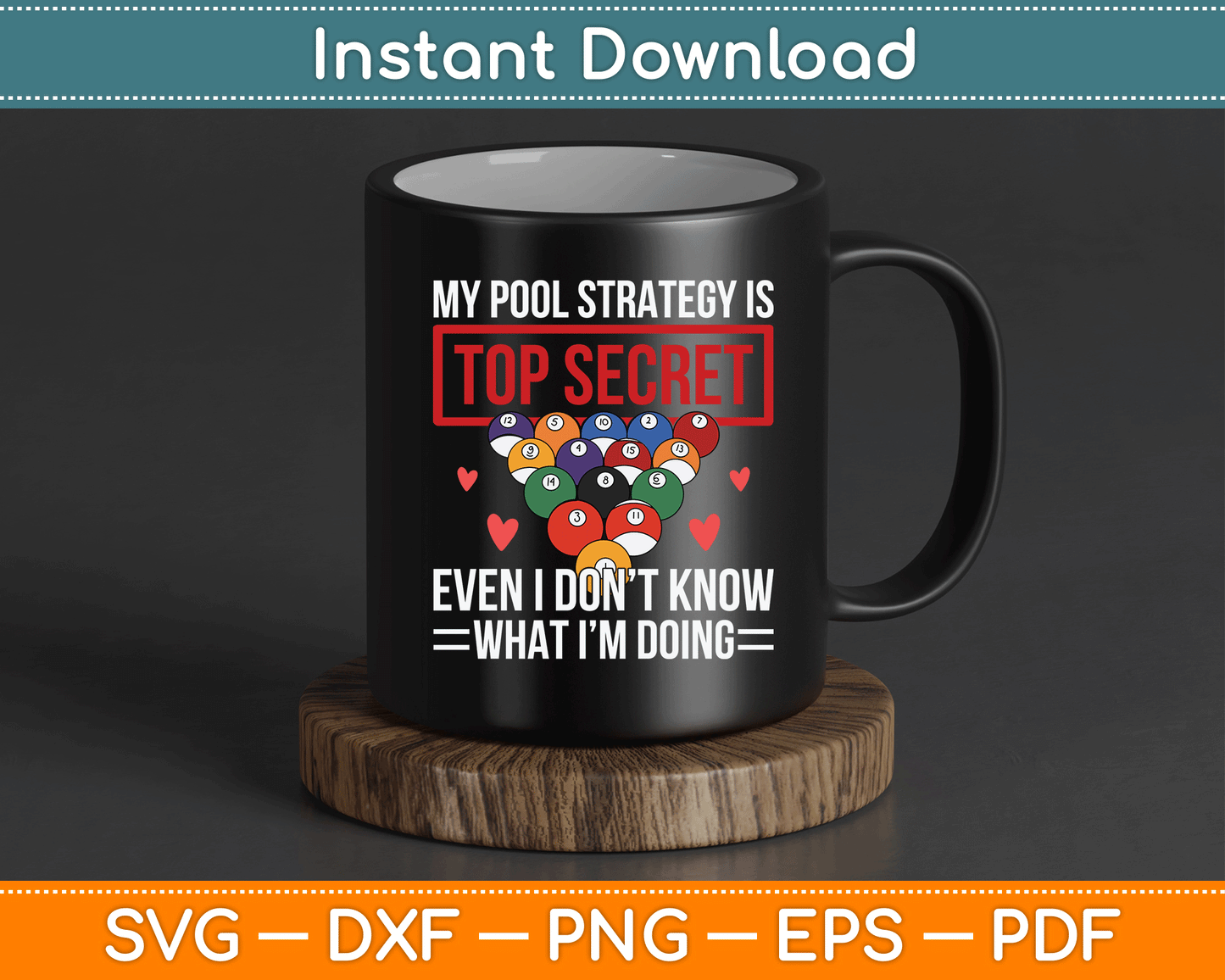 My Pool Strategy Is Top Secret Funny Pool Player Billiards SVG Digital Cutting File
