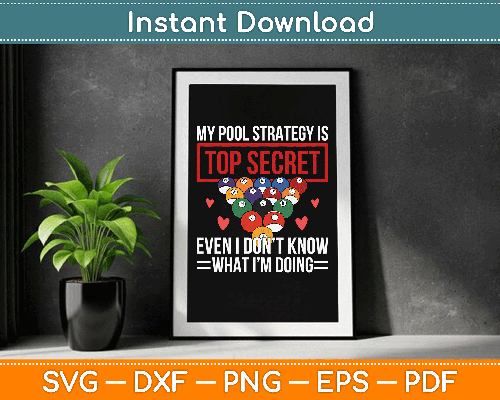 My Pool Strategy Is Top Secret Funny Pool Player Billiards SVG Digital Cutting File