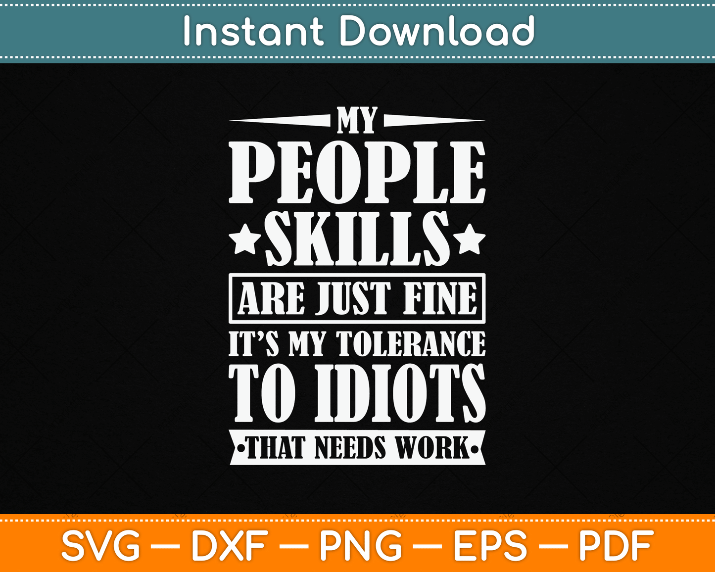 My Tolerance to Idiots Needs Work Funny Sarcasm SVG Digital Cutting File