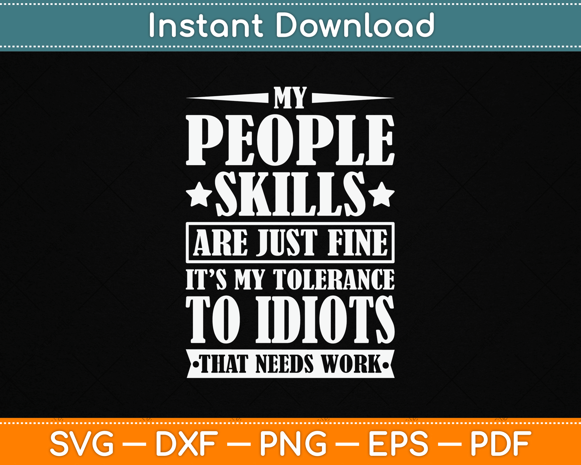 My Tolerance to Idiots Needs Work Funny Sarcasm SVG Digital Cutting File