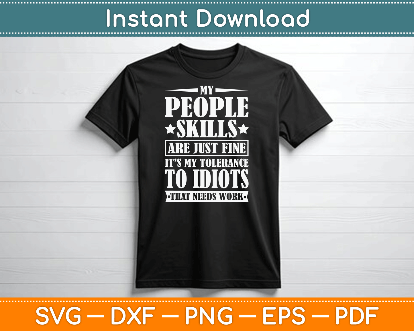 My Tolerance to Idiots Needs Work Funny Sarcasm SVG Digital Cutting File