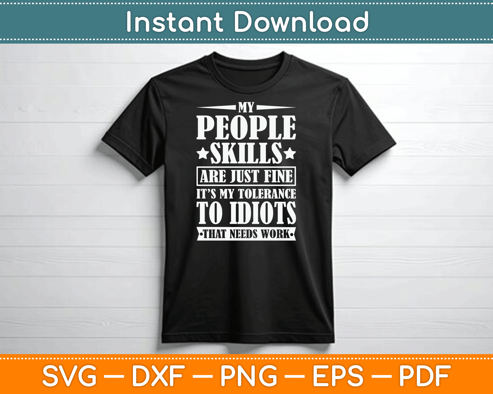 My Tolerance to Idiots Needs Work Funny Sarcasm SVG Digital Cutting File