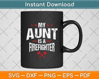 My Aunt Is A Firefighter Vintage Thin Red Line Svg Digital Cutting File