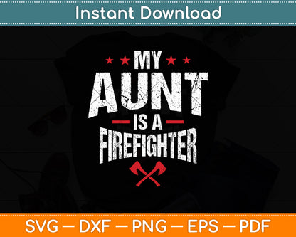 My Aunt Is A Firefighter Vintage Thin Red Line Svg Digital Cutting File