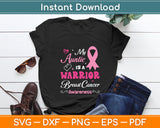 My Auntie Is A Warrior Breast Cancer Awareness Svg Digital Cutting File