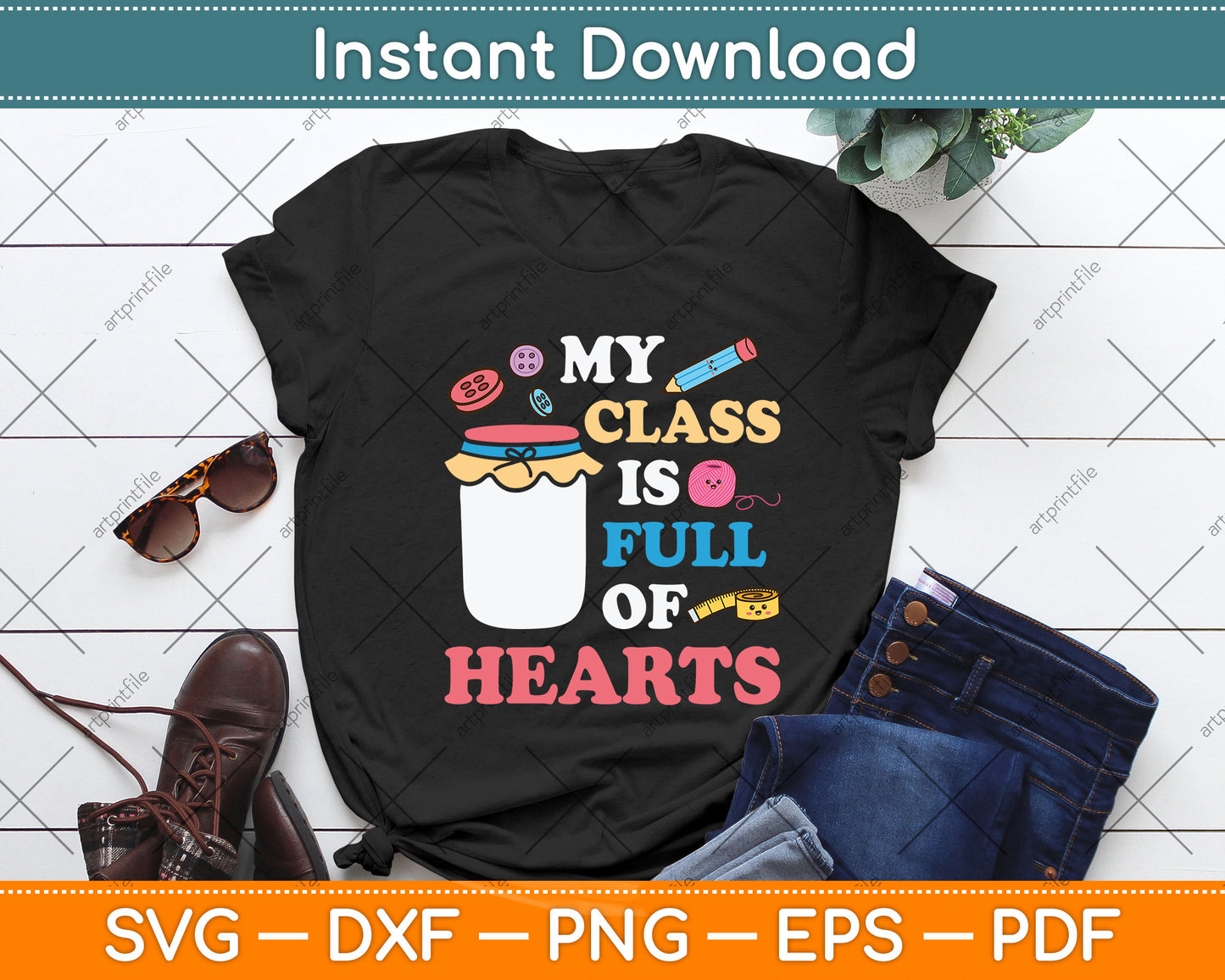 My Class Is Full Of Sweethearts Teacher Svg Design Digital Cutting File