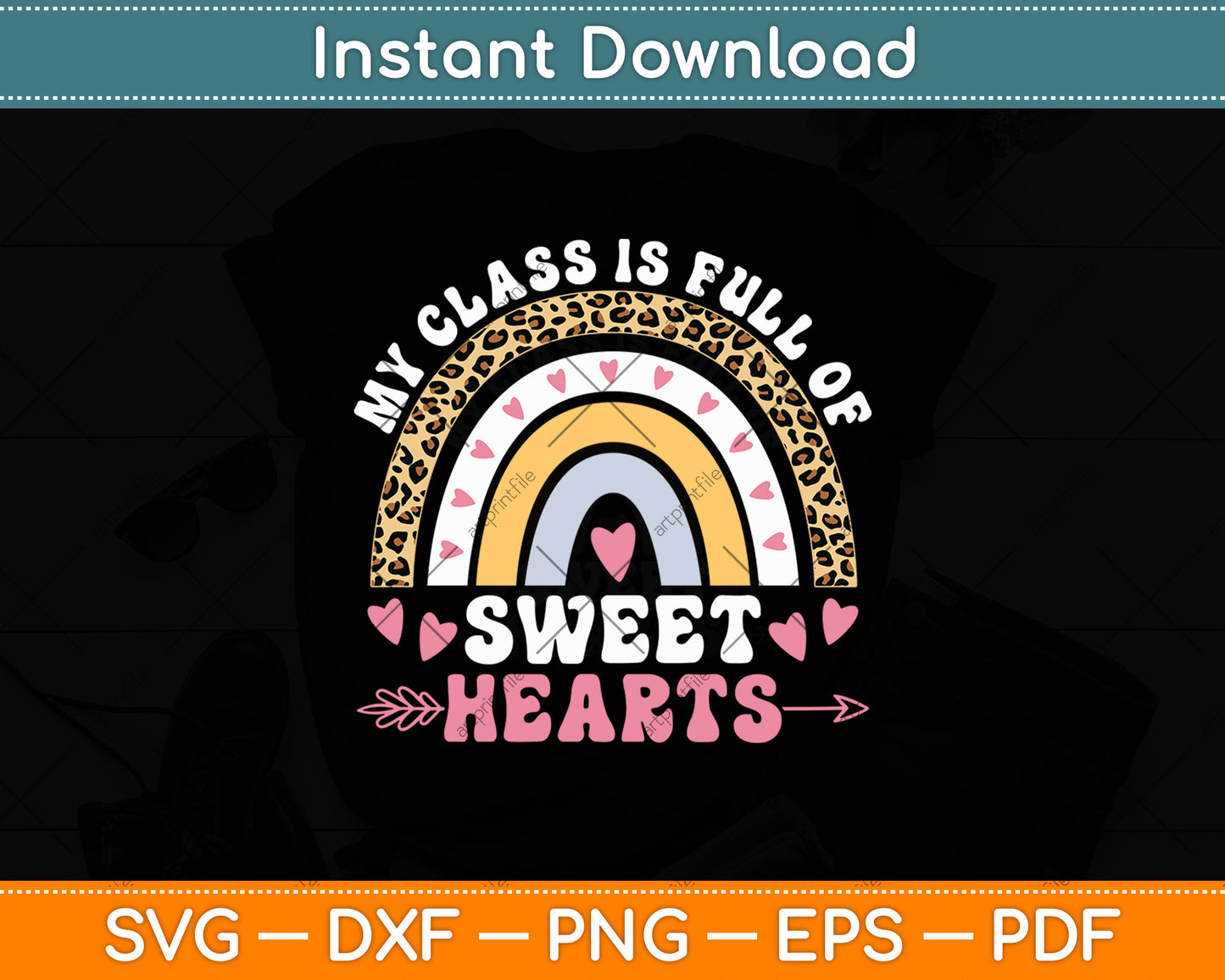 My Class Is Full Of Sweet Hearts Teacher Valentines Day Svg Digital Cutting File