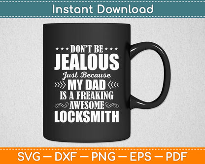 My Dad Is An Awesome Locksmith Funny Svg Digital Cutting File