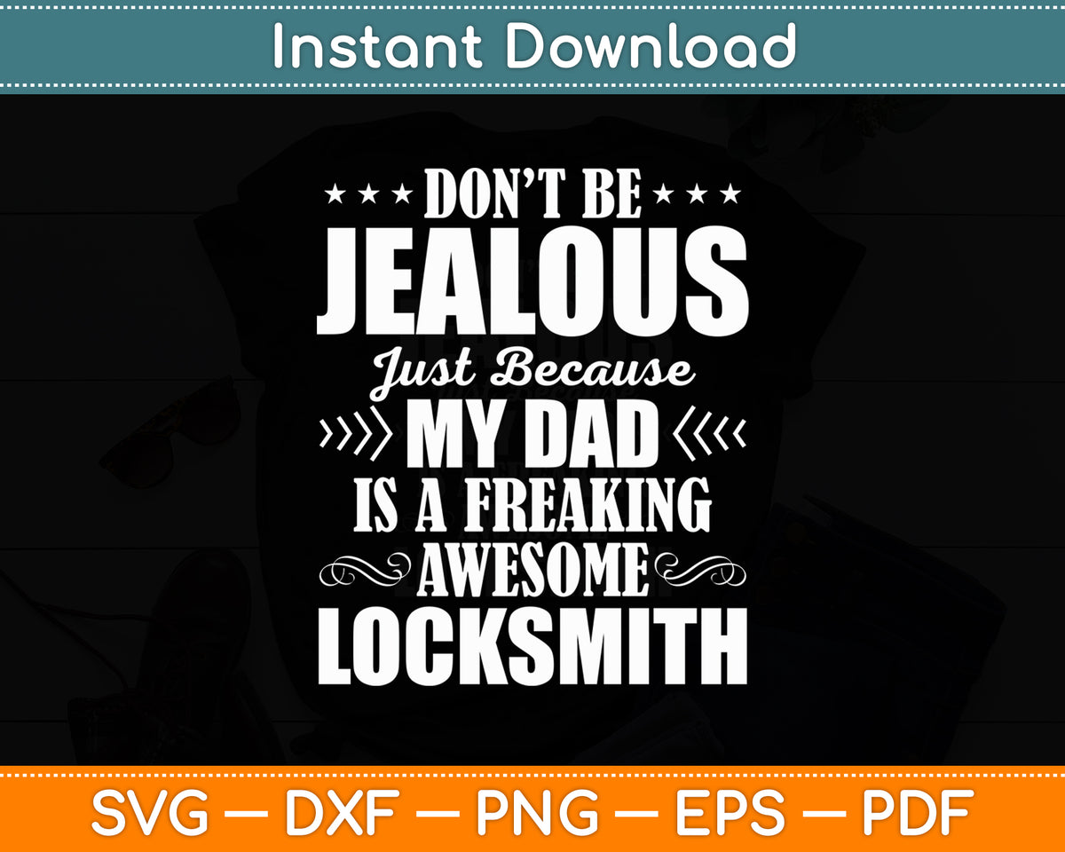 My Dad Is An Awesome Locksmith Funny Svg Digital Cutting File