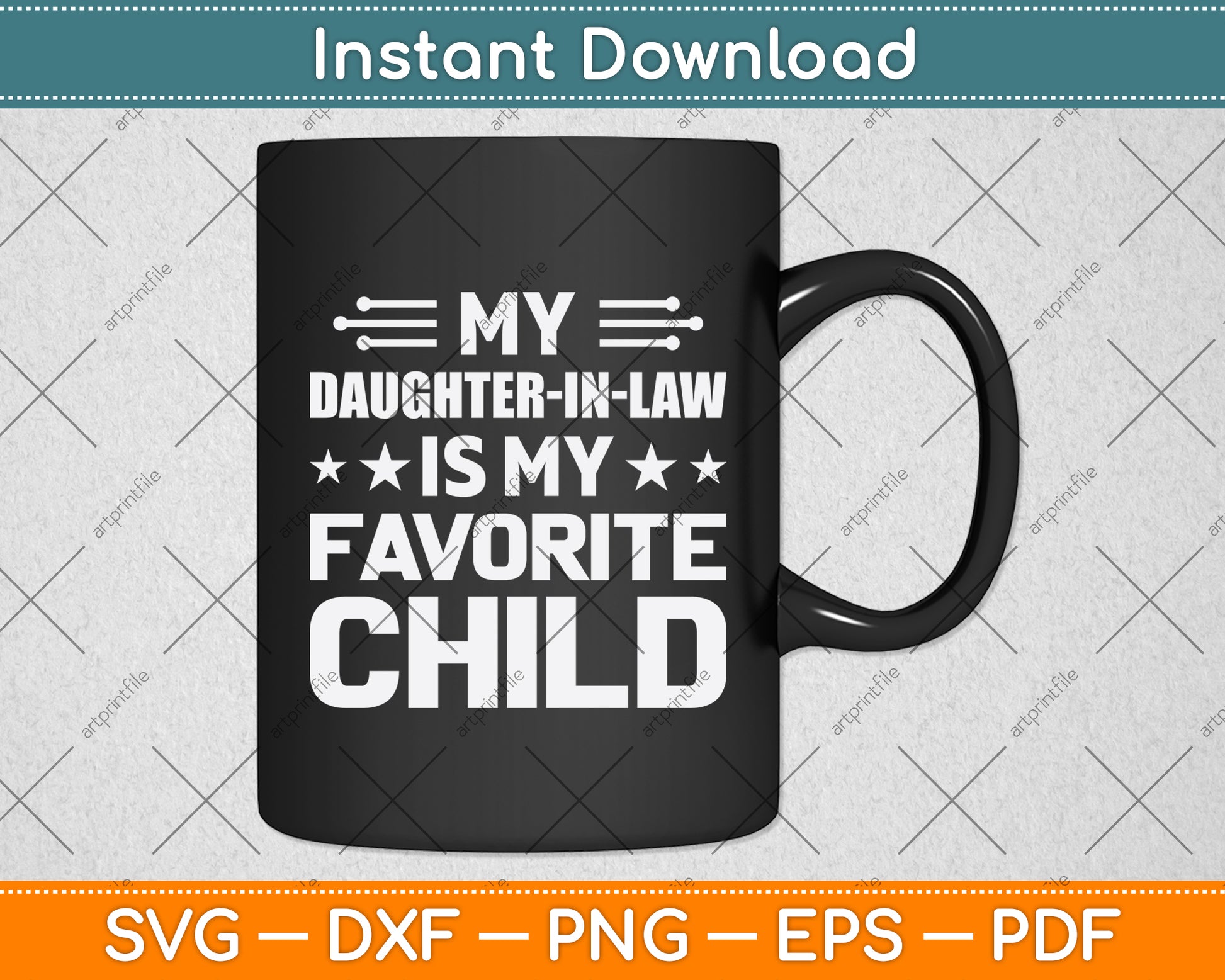 My Daughter-In-Law Is My Favorite Child Fathers Day Svg Digital Cutting File