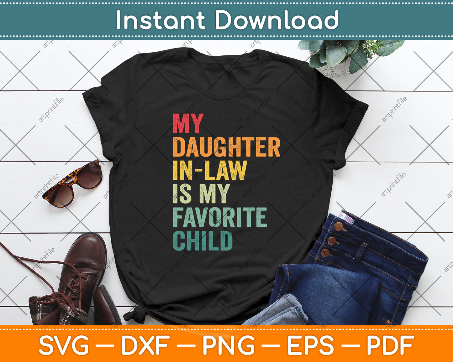 My Daughter-In-Law Is My Favorite Child Retro Fathers Day Svg Digital Cutting File