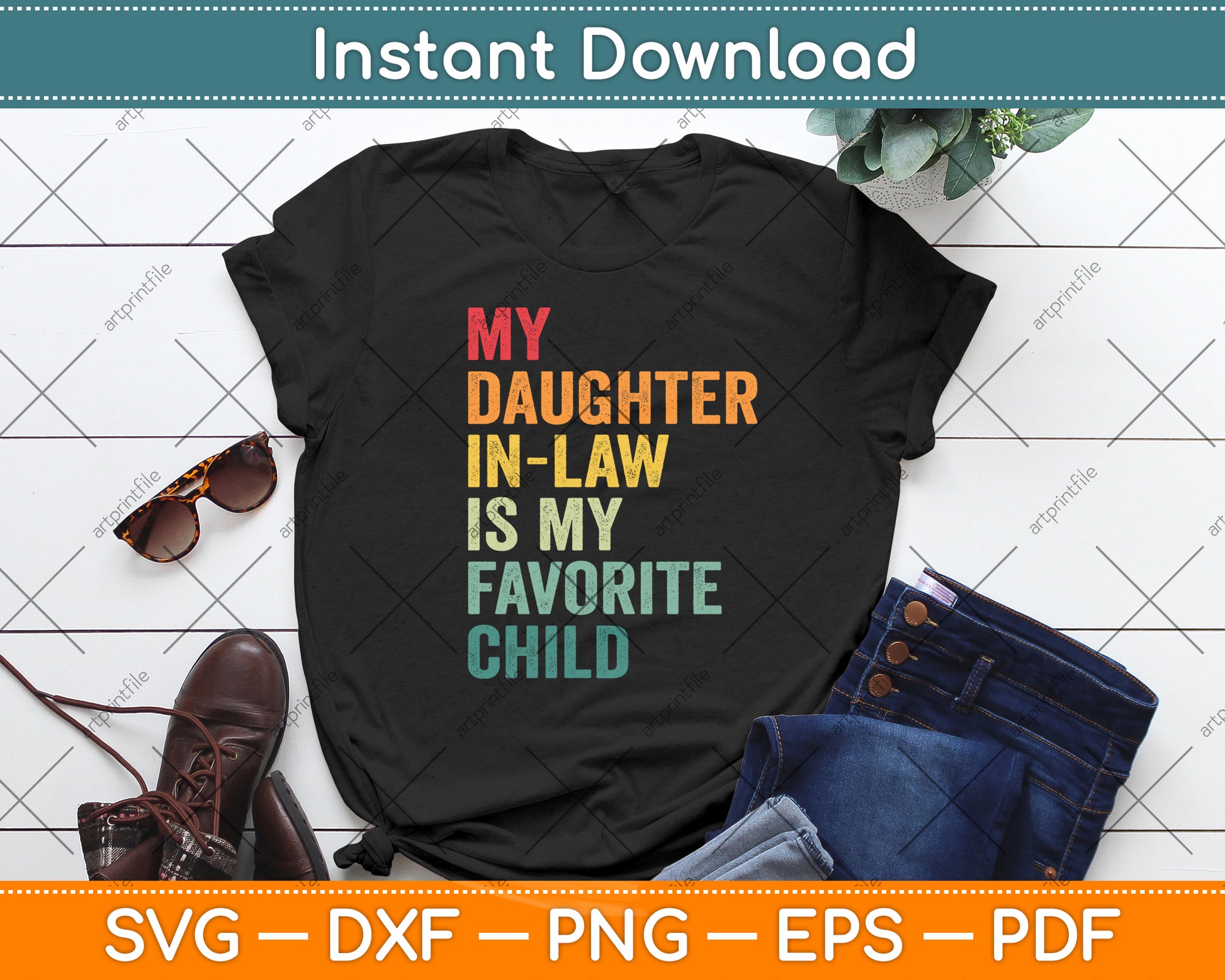 My Daughter-In-Law Is My Favorite Child Retro Fathers Day Svg Digital Cutting File