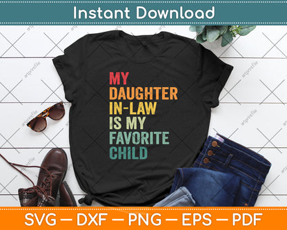My Daughter-In-Law Is My Favorite Child Retro Fathers Day Svg Digital Cutting File