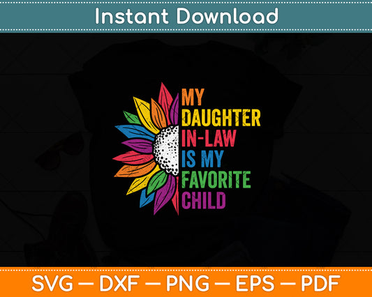 My Daughter-In-Law Is My Favorite Child Sunflower Svg Digital Cutting File
