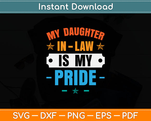 My Daughter-In-Law Is My Pride Svg Digital Cutting File