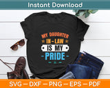 My Daughter-In-Law Is My Pride Svg Digital Cutting File