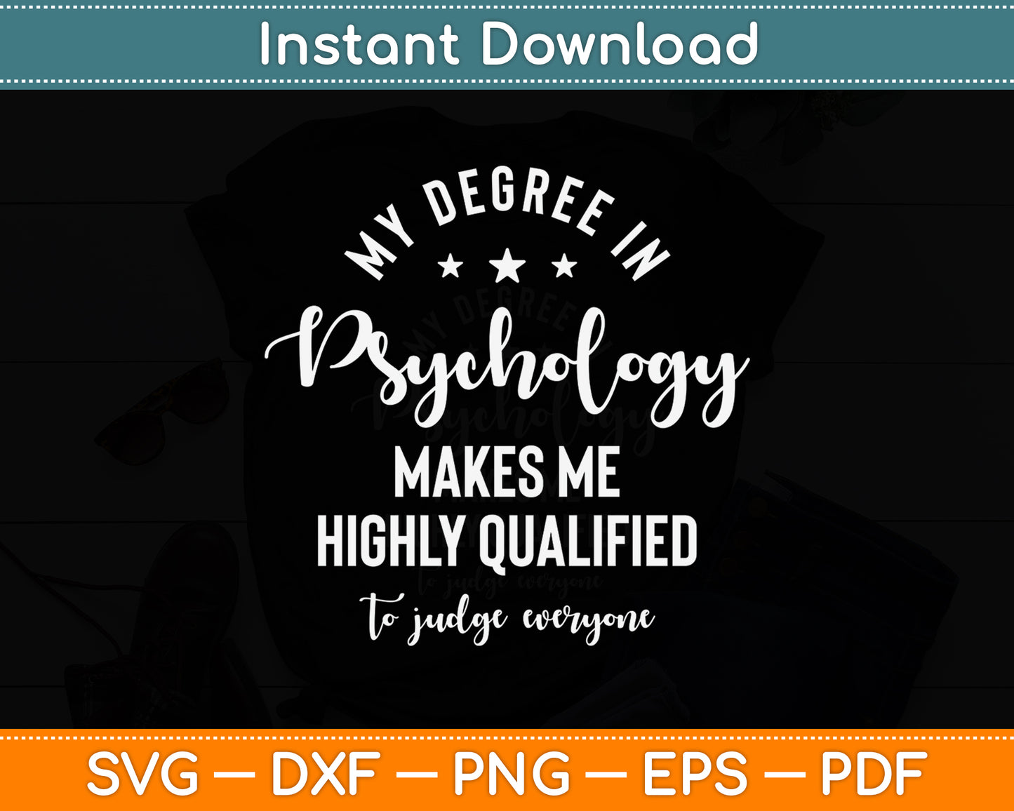 My Degree In Psychology Sarcastic Psychologist Funny Svg Png Dxf Digital Cutting File