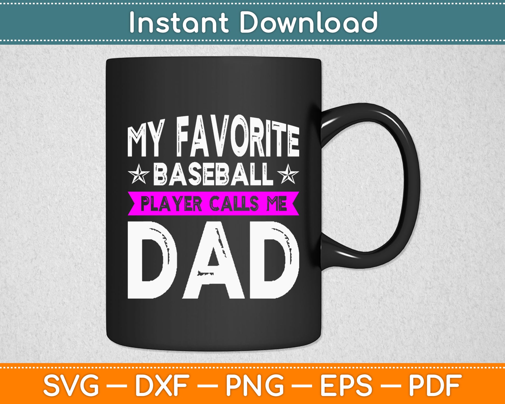 My Favorite Baseball Player Calls Dad Svg Digital Cutting File