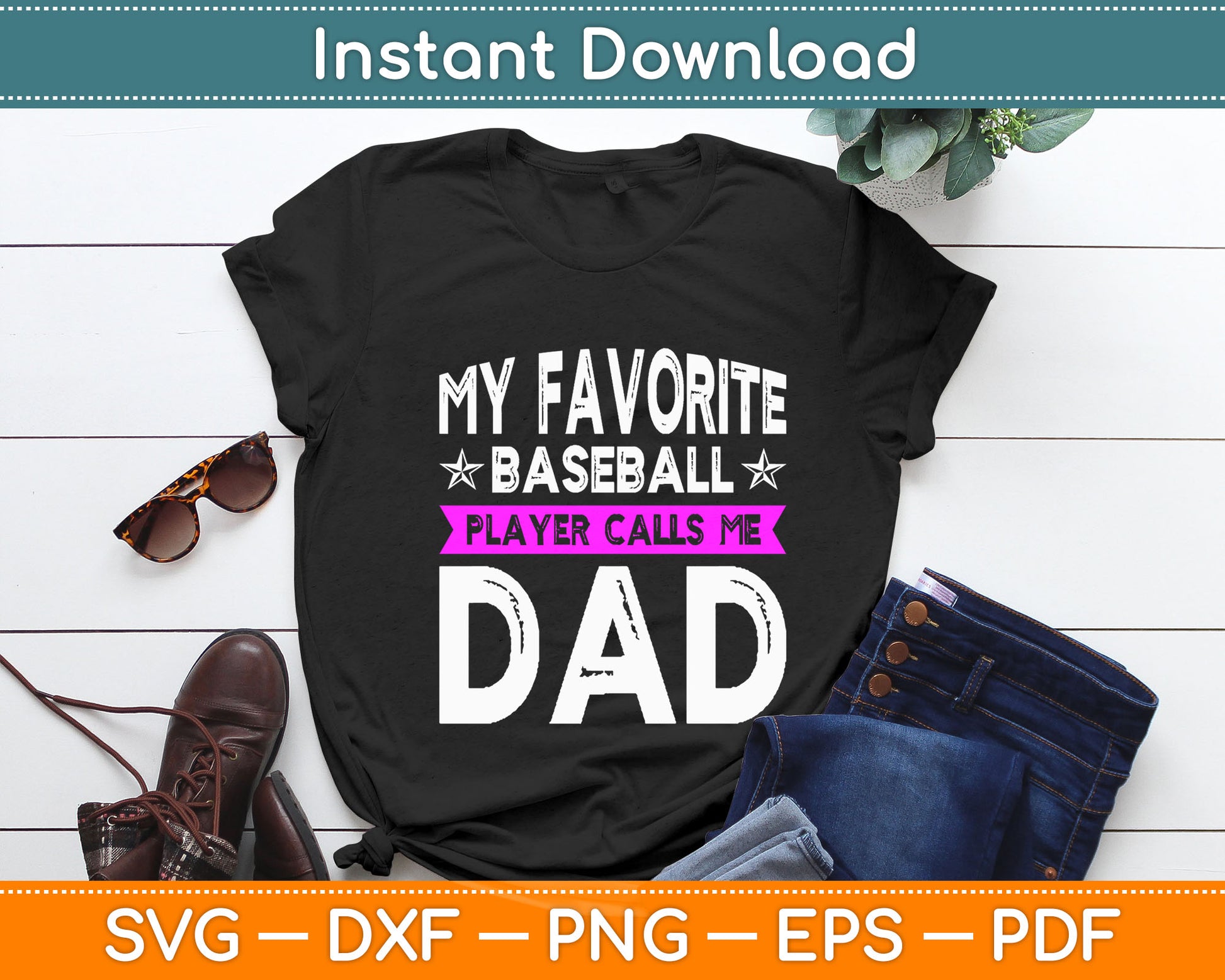 My Favorite Baseball Player Calls Dad Svg Digital Cutting File