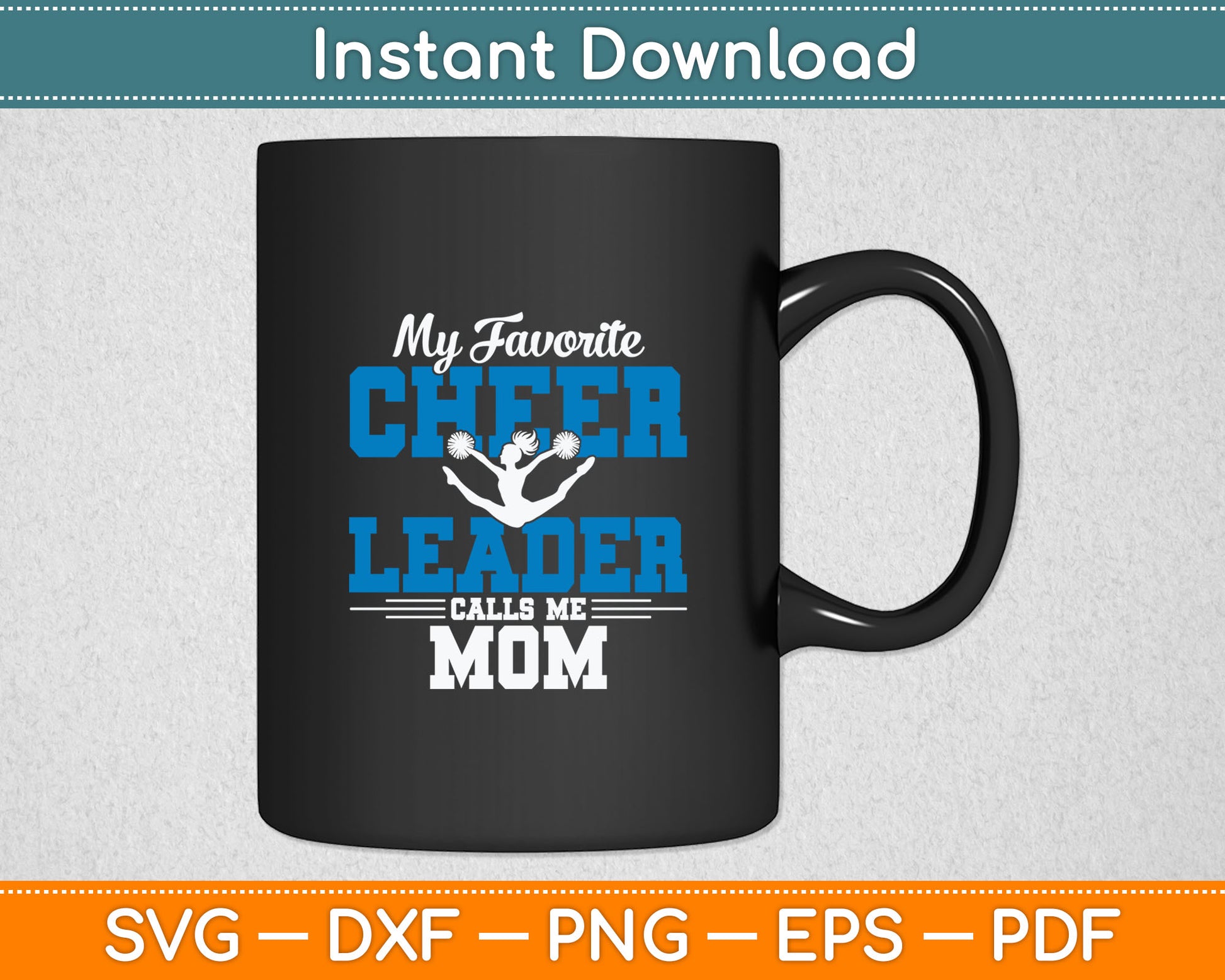 My Favorite Cheerleader Calls Me Mom Cheer Mom Svg Digital Cutting File