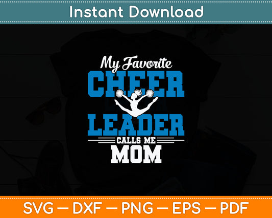 My Favorite Cheerleader Calls Me Mom Cheer Mom Svg Digital Cutting File