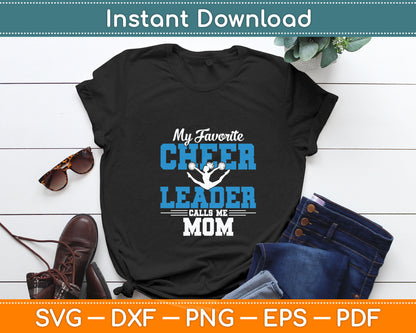 My Favorite Cheerleader Calls Me Mom Cheer Mom Svg Digital Cutting File