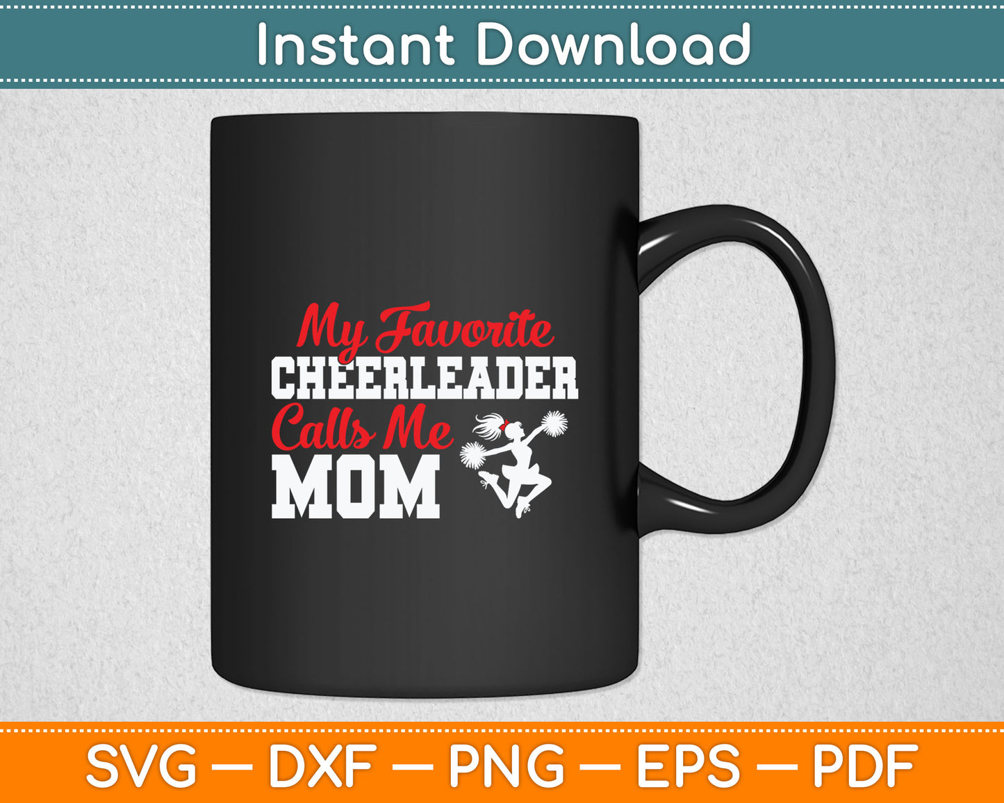 My Favorite Cheerleader Calls Me Mom Funny Cheerleading Svg Digital Cutting File
