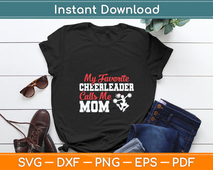 My Favorite Cheerleader Calls Me Mom Funny Cheerleading Svg Digital Cutting File