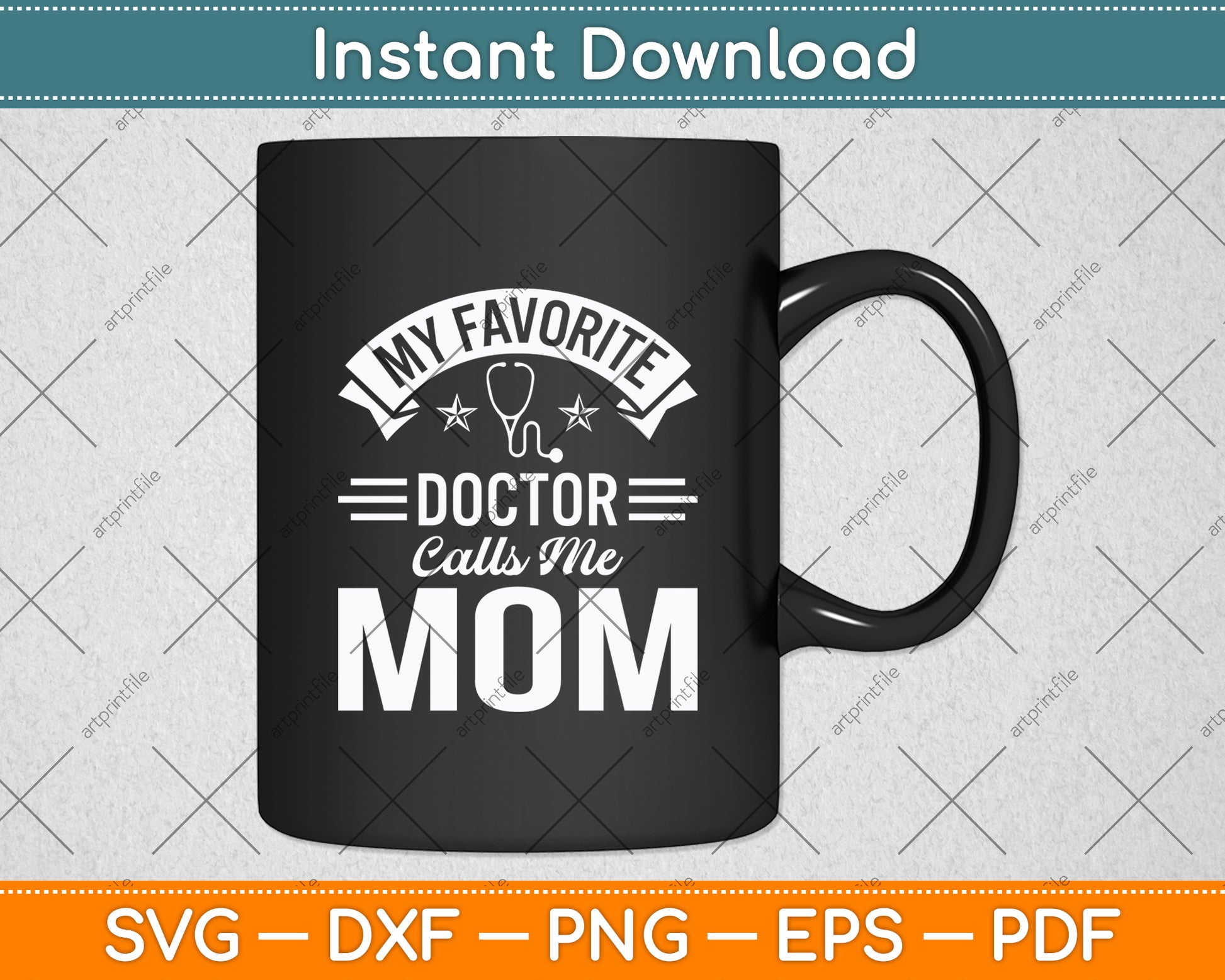My Favorite Doctor Calls Me Mom Svg Digital Cutting File