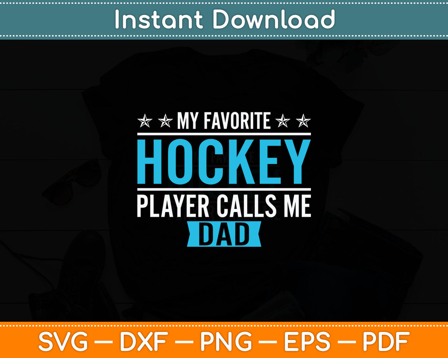 My Favorite Hockey Player Calls Me Dad Hockey Svg Digital Cutting File