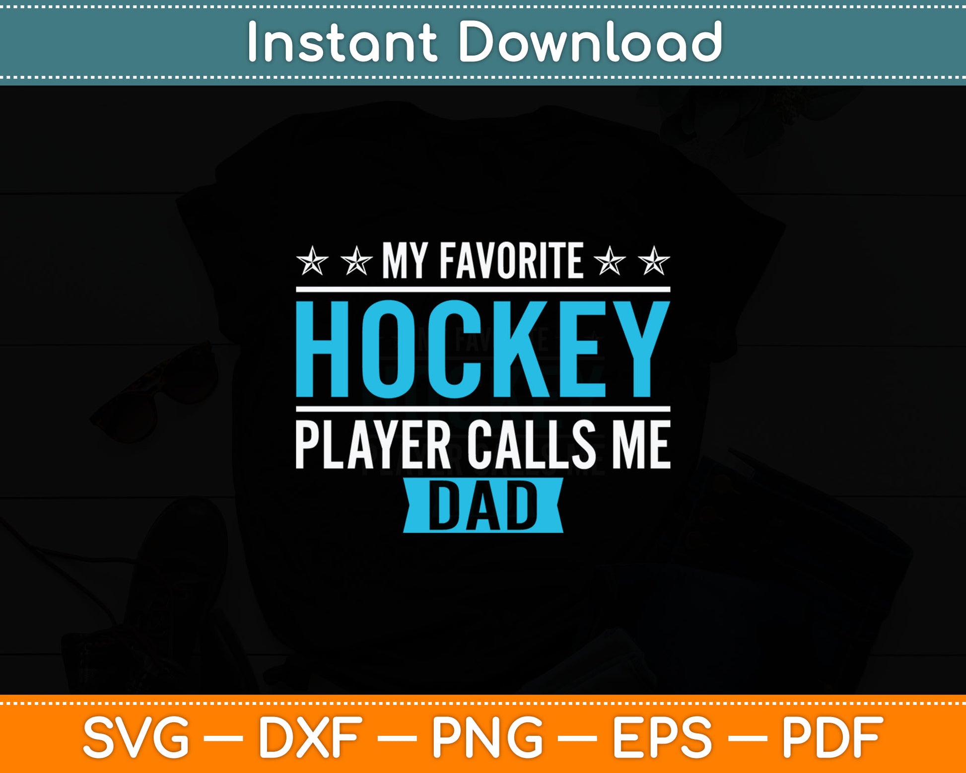 My Favorite Hockey Player Calls Me Dad Hockey Svg Digital Cutting File