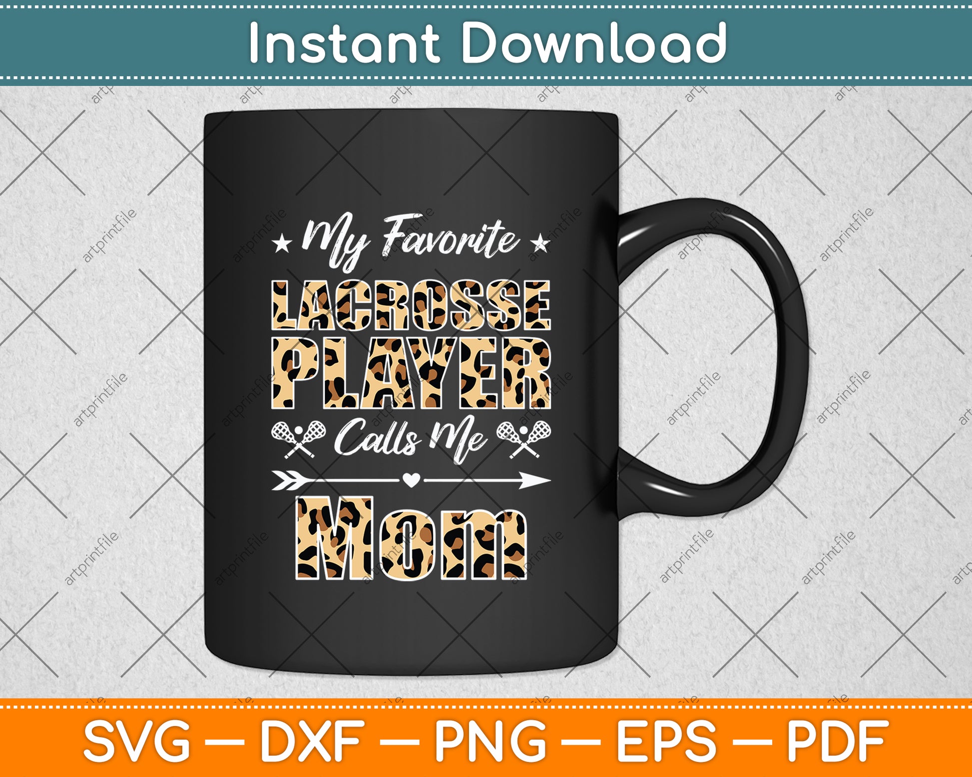 My Favorite Lacrosse Player Calls Me Mom Mother's Day Svg Digital Cutting File
