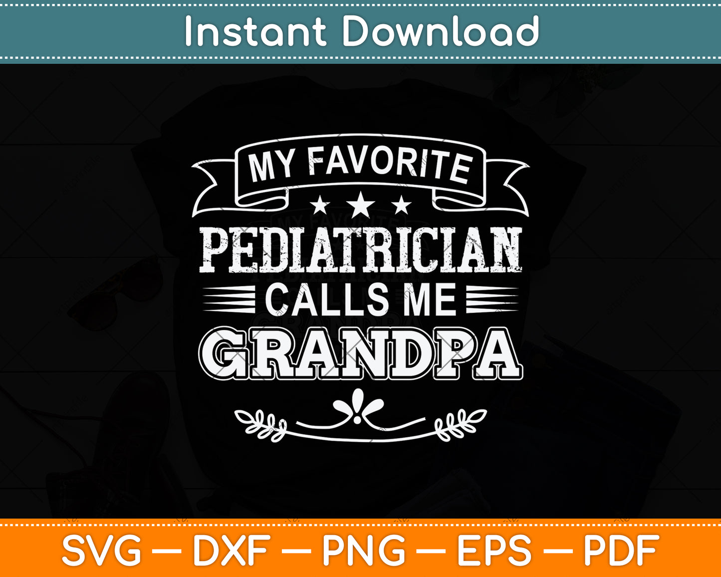 My Favorite Pediatrician Calls Me Grandma Svg Png Dxf Digital Cutting File