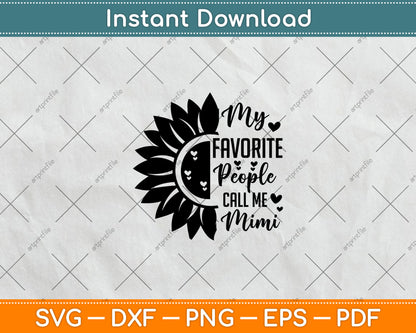 My Favorite People Call Me Mimi Svg Digital Cutting File