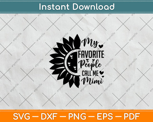 My Favorite People Call Me Mimi Svg Digital Cutting File