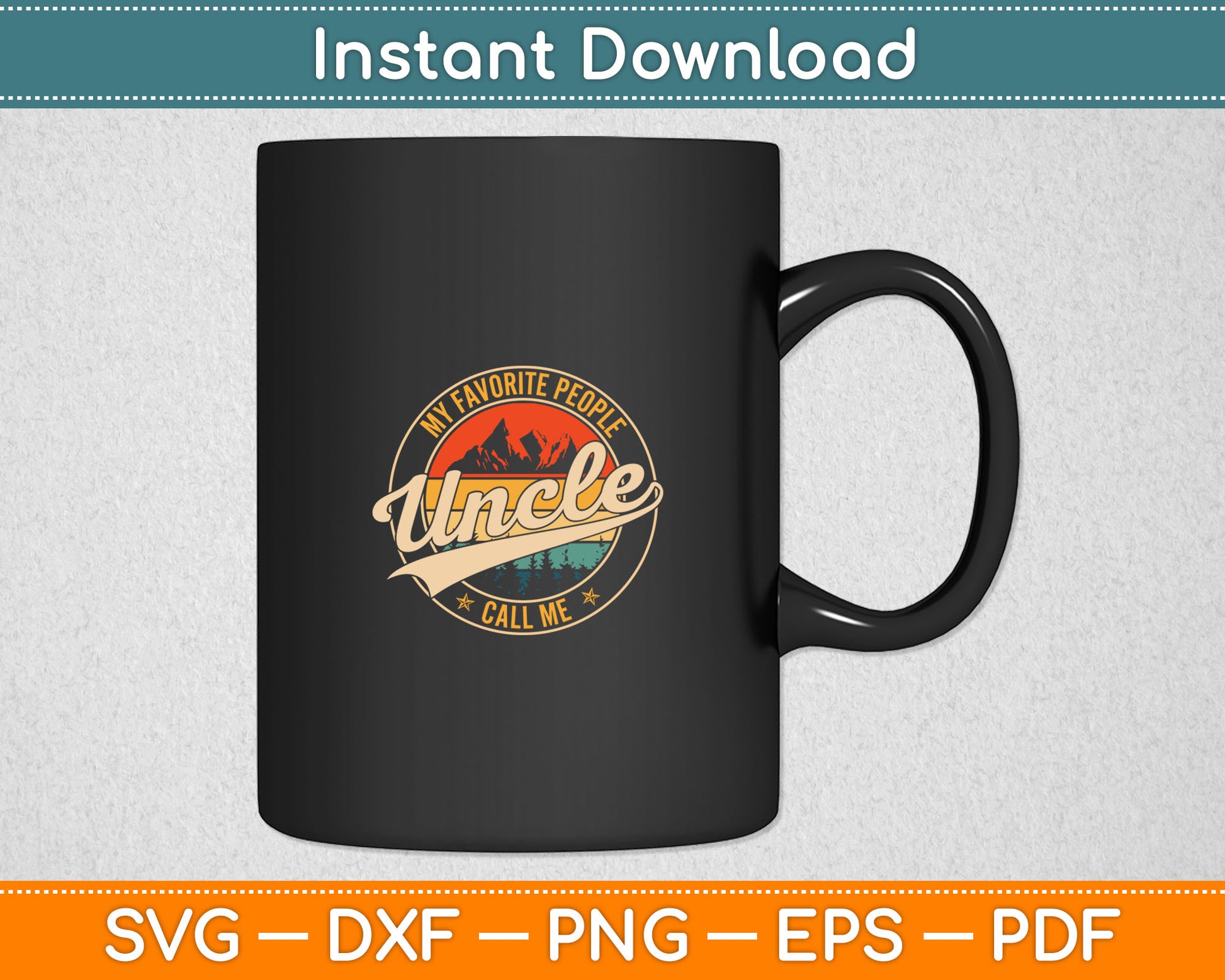 My Favorite People Call Me Uncle Vintage Father's Day Svg Digital Cutting File