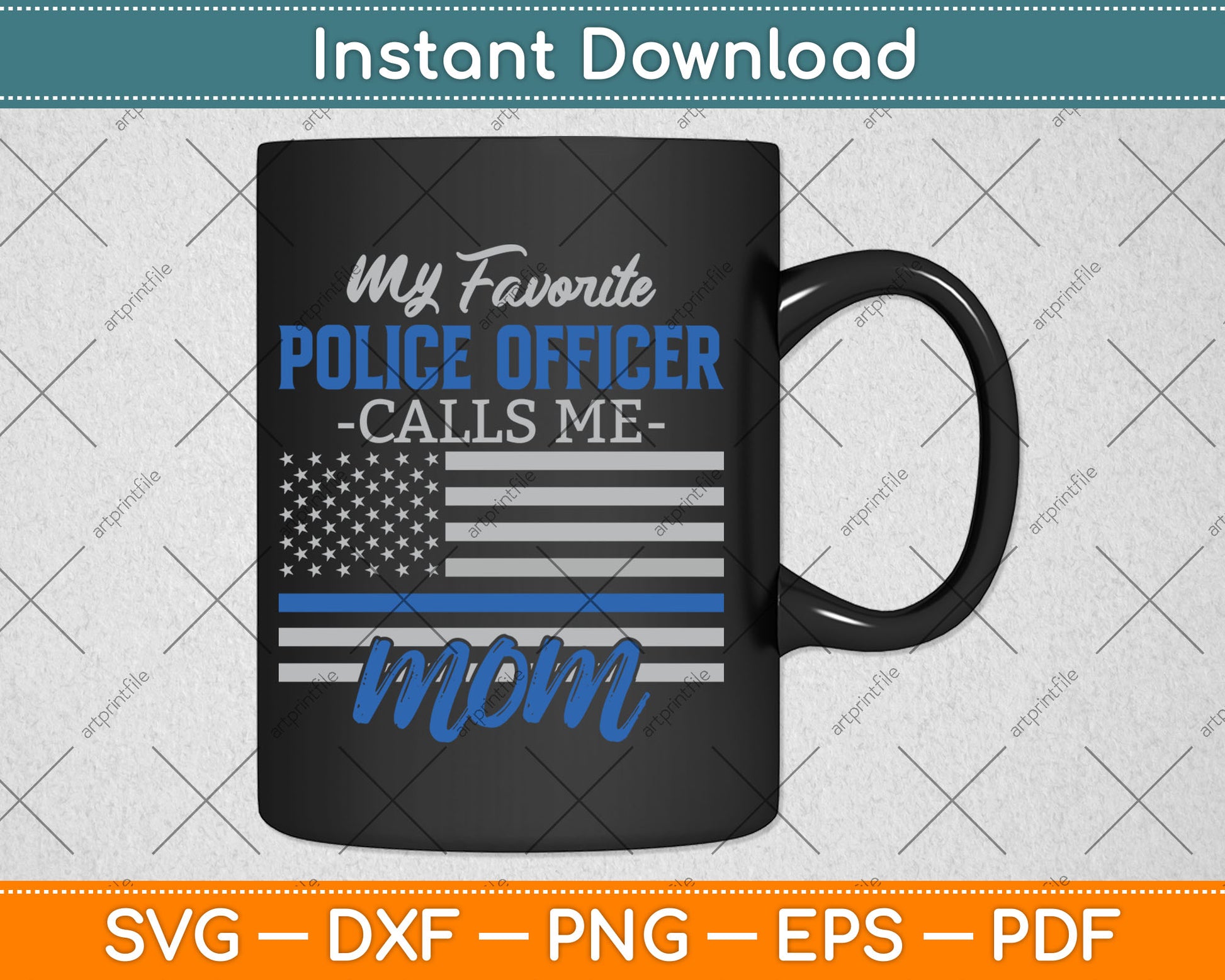 My Favorite Police Officer Calls Me Mom Gift Thin Blue Line Svg Digital Cutting File