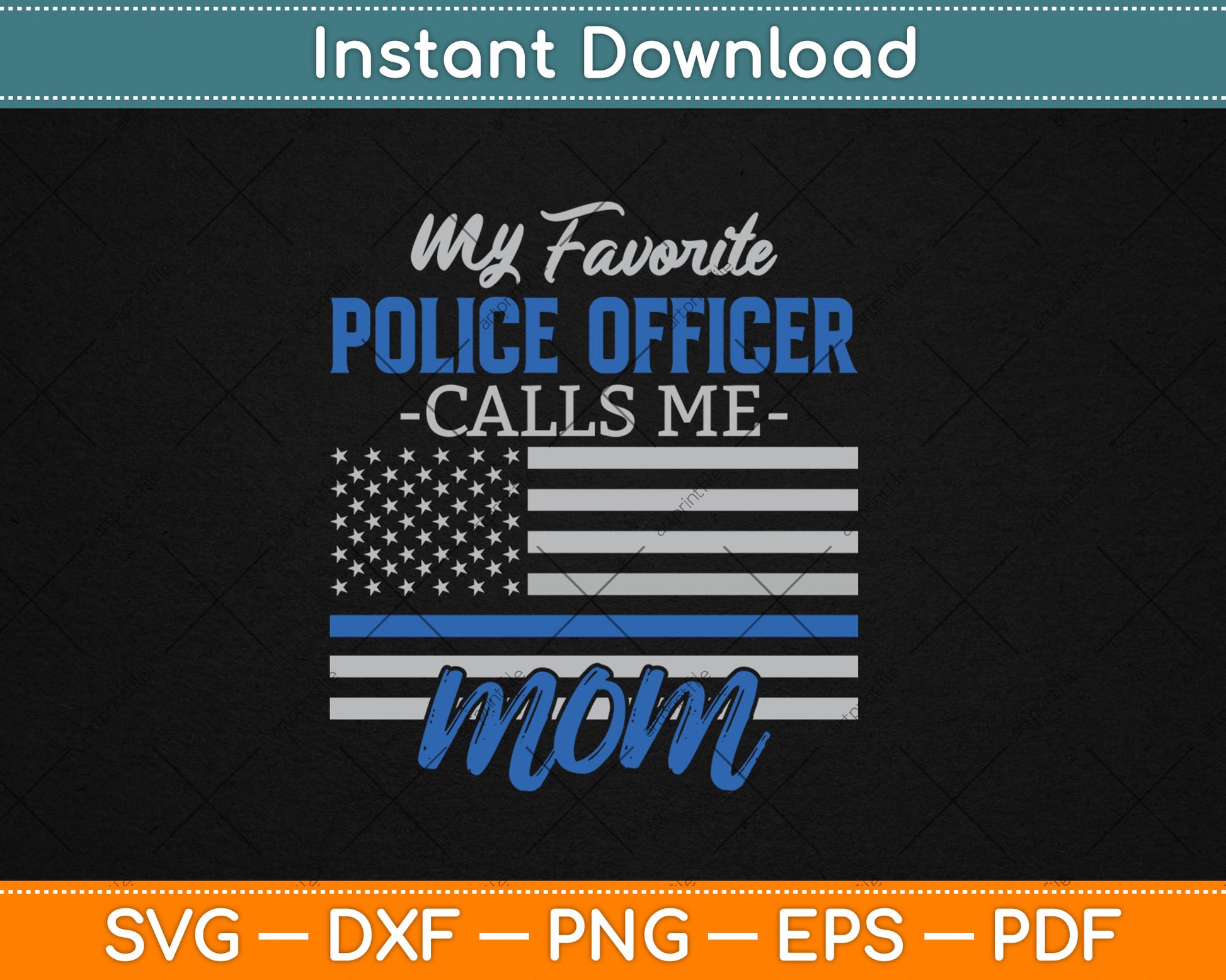 My Favorite Police Officer Calls Me Mom Gift Thin Blue Line Svg Digital Cutting File