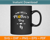 My First Mother’s Day Svg Design Digital Cutting File