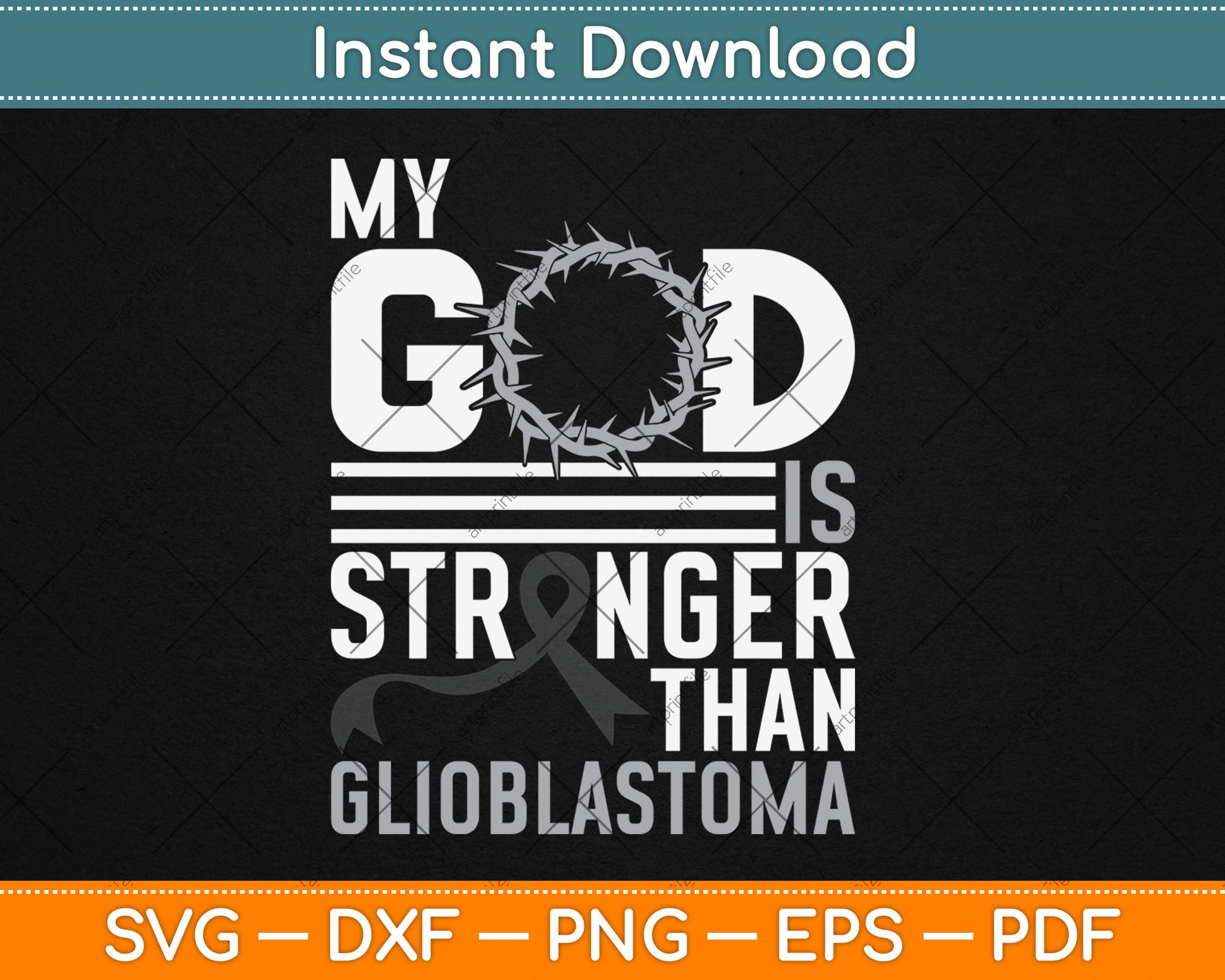 My God Is Stronger Than Glioblastoma Awareness Ribbon Svg Digital Cutting File