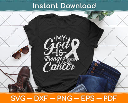 My God is Stronger Than Lung Cancer Awareness Warrior Svg Digital Cutting File