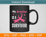 My Grandma Is A Survivor Breast Cancer Awareness Svg Digital Cutting File