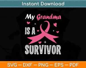 My Grandma Is A Survivor Breast Cancer Awareness Svg Digital Cutting File