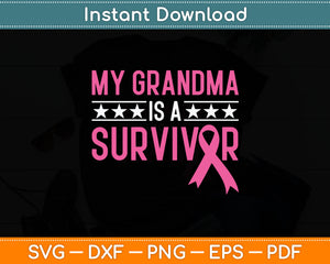 My Grandma Is A Survivor Pink Ribbon Breast Cancer Awareness Svg Digital Cutting File